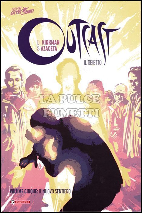 OUTCAST - IL REIETTO - VOLUME CARTONATO #     5: IL NUOVO SENTIERO